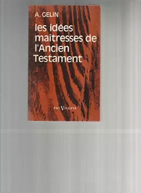 Couverture du produit · LES IDEES MAITRESSES DE L'ANCIEN TESTAMENT