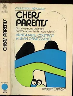 Couverture du produit · Chers parents, sommes-nous vraiment comme nos enfants nous voient ?