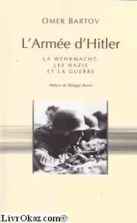 Couverture du produit · L'armée d'Hitler : La Wehrmacht, les nazis et la guerre