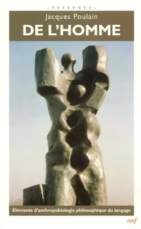 Couverture du produit · De l'homme. Eléments d'anthropologie philosophique du langage