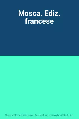 Couverture du produit · Mosca. Ediz. francese