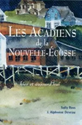 Couverture du produit · Les Acadiens De La Nouvelle-ecosse