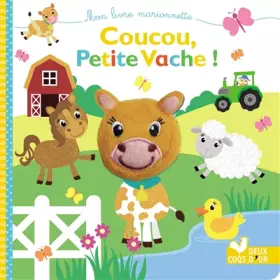 Couverture du produit · Coucou, petite vache ! - livre marionnette à doigt