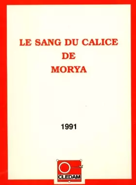 Couverture du produit · Le Sang du Calice De Morya