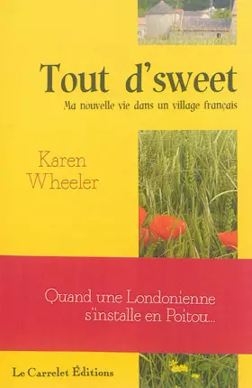 Couverture du produit · Tout d'sweet - ma nouvelle vie dans un village francais