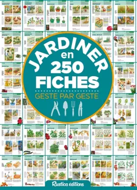 Couverture du produit · Jardiner en 250 fiches: Geste par geste
