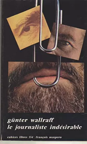 Couverture du produit · Le journaliste indesirable