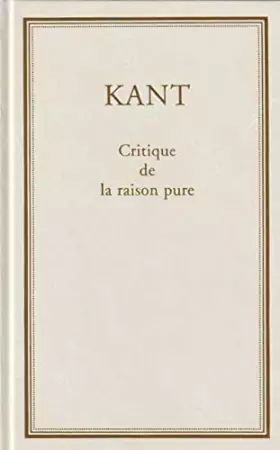 Couverture du produit · Critique de la raison pure (Les trésors de la littérature)