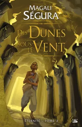 Couverture du produit · Éternité T3 Des dunes sous le vent: Éternité
