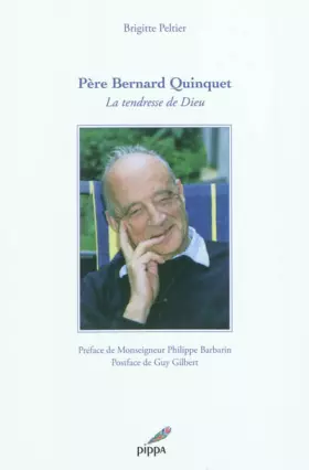 Couverture du produit · Père Bernard Quinquet : La tendresse de Dieu