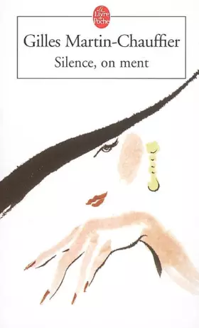 Couverture du produit · Silence, on ment - Prix Renaudot des Lycéens 2003