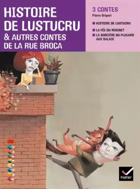 Couverture du produit · Facettes Bibliothèque CE2 - Histoire de Lustucru et autres contes de la rue Broca - Recueil