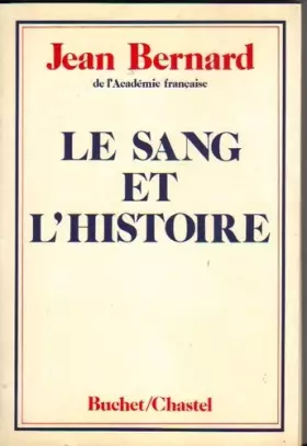 Couverture du produit · le Sang et l'Histoire