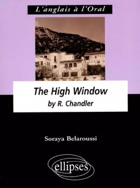 Couverture du produit · The High Window by R. Chandler : L'anglais à l'oral