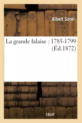 Couverture du produit · La grande falaise : 1785-1799
