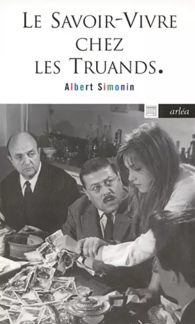Couverture du produit · Le savoir-vivre chez les truands