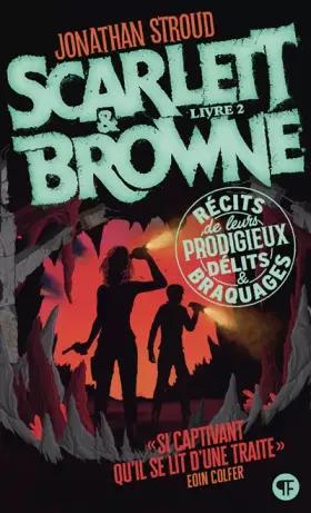 Couverture du produit · Scarlett et Browne: Récits de leurs incroyables exploits et crimes (2)