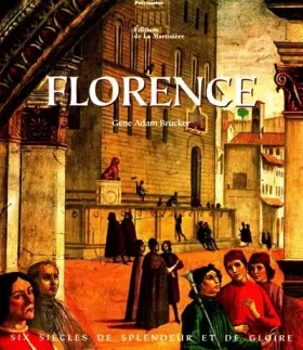 Couverture du produit · Florence six siècles de splendeur et de gloire