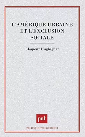 Couverture du produit · L'Amérique urbaine et l'exclusion sociale
