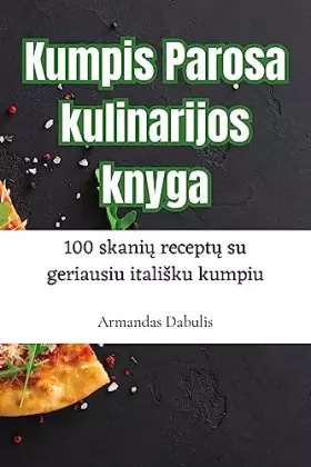 Couverture du produit · Kumpis Parosa kulinarijos knyga (Lithuanian Edition)