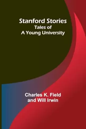 Couverture du produit · Stanford Stories: Tales of a Young University