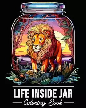 Couverture du produit · Life Inside Jar Coloring Book: A Life in a Jar Coloring Book with Adorable Illustrations