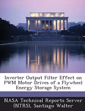 Couverture du produit · Inverter Output Filter Effect on Pwm Motor Drives of a Flywheel Energy Storage System