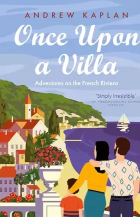 Couverture du produit · Once Upon a Villa: Adventures on the French Riviera