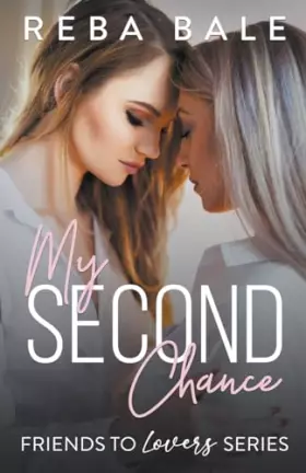 Couverture du produit · My Second Chance (Friends to Lovers)