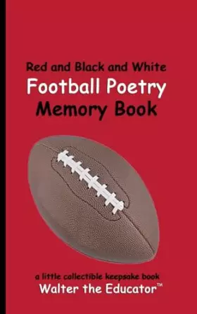 Couverture du produit · Red and Black and White Football Poetry Memory Book (Sports Poetry Memory Book)