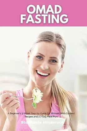 Couverture du produit · OMAD Fasting: A Beginner's 3-Week Step-by-Guide for Women, With Curated Recipes and a 7-Day Meal Plan
