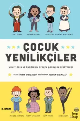 Couverture du produit · Çocuk Yenilikçiler: Mucitlerin ve Öncülerin Gerçek Çocukluk Hikayeleri