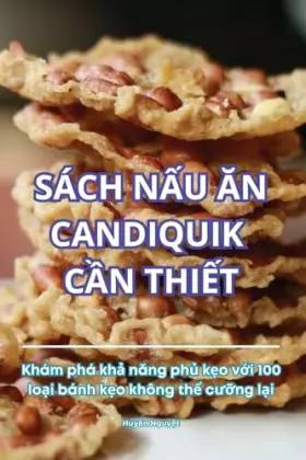 Couverture du produit · Sách NẤu Ăn Candiquik CẦn ThiẾt (Vietnamese Edition)