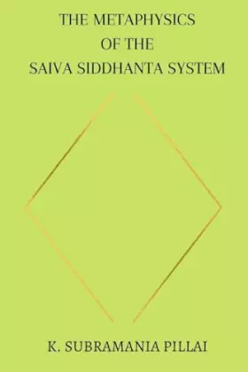 Couverture du produit · The Metaphysics of The Saiva Siddhanta System