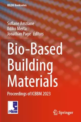 Couverture du produit · Bio-Based Building Materials: Proceedings of ICBBM 2023 (RILEM Bookseries, 45, Band 45)