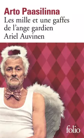 Couverture du produit · Les mille et une gaffes de l'ange gardien Ariel Auvinen