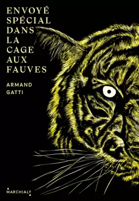 Couverture du produit · Envoyé Spécial dans la cage aux fauves