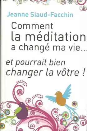 Couverture du produit · Comment la méditation a changé ma vie... et pourrait bien changer la vôtre !