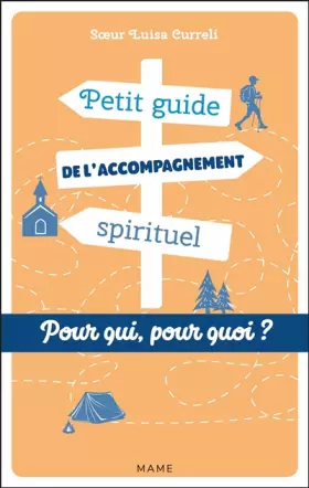 Couverture du produit · Petit guide de l'accompagnement spirituel. Pour qui ? Pour quoi ?