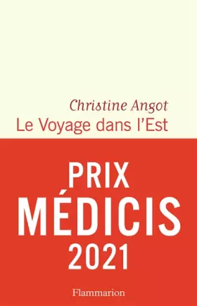Couverture du produit · Le Voyage dans l'Est - Prix Médicis 2021