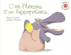 Couverture du produit · C'EST L'HISTOIRE D'UN HIPPOPOTAME...
