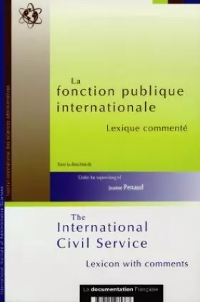 Couverture du produit · La fonction publique internationale : Lexique commenté