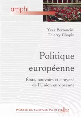 Couverture du produit · Politique européenne. États, pouvoirs et citoyens de l'Union européenne - 1ère édition