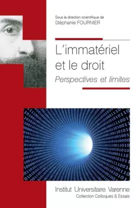 Couverture du produit · L'IMMATERIEL ET LE DROIT: PERSPECTIVES ET LIMITES