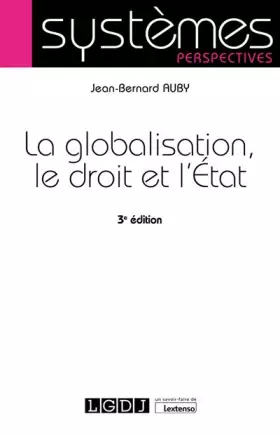 Couverture du produit · La globalisation, le droit et l'État (2020)