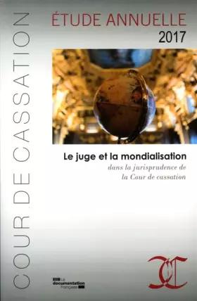 Couverture du produit · Le juge et la mondialisation dans la jurisprudence de la Cour de cassation
