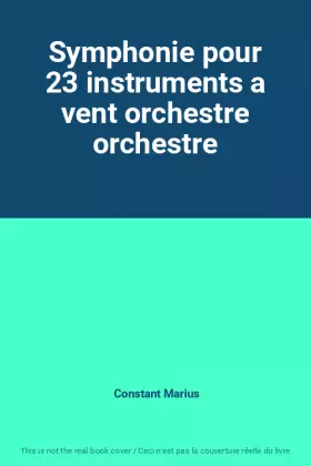 Couverture du produit · Symphonie pour 23 instruments a vent orchestre orchestre