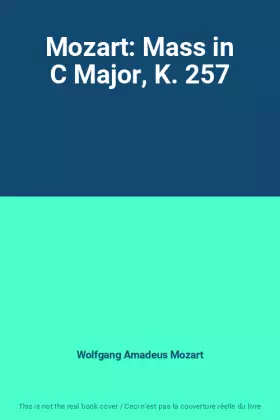 Couverture du produit · Mozart: Mass in C Major, K. 257