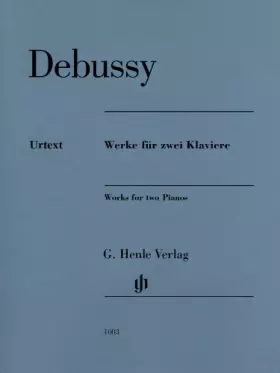 Couverture du produit · Works For Two Pianos (English, German and French Edition)