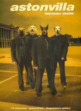 Couverture du produit · Partition : Astonvilla morceaux choisis p/v/g
